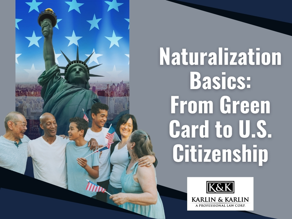 Citizenship & Naturalization - Naturalization Basics en - Karlin and Karlin