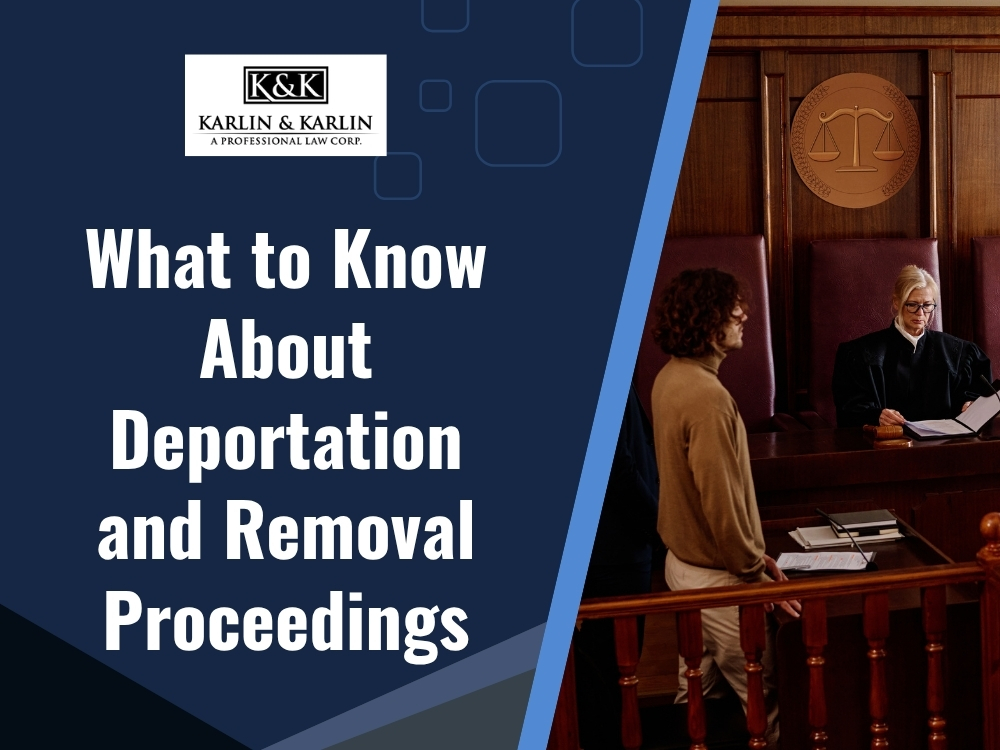 Deportation Lawyer - What to Know About Deportation en - Karlin and Karlin