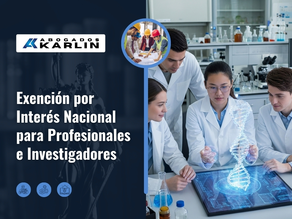 Exención de Interés Nacional - Exención por Interés Nacional para Profesionales e Investigadores - Karlin and Karlin