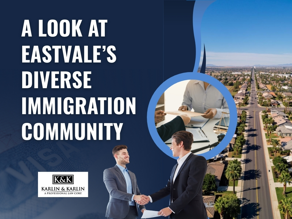 Eastvale Immigration Attorney - Karlin and Karlin